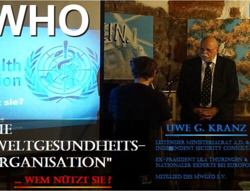 Uwe G. Kranz: Die WHO – wem nützt sie ?